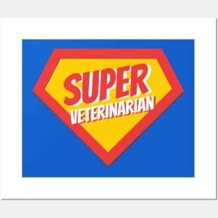 Veterinarian Gifts | Super Veterinarian Posters and Art